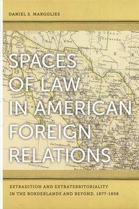 Produktbild: Spaces of Law in American Foreign Relations