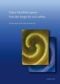 Produktbild: Fokus Musiktherapeut &ndash;&nbsp;Von der Sorge f&uuml;r sich selbst