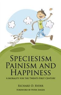 Produktbild: Speciesism Painism & Happiness