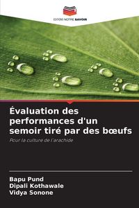 Produktbild: &Eacute;valuation des performances d'un semoir tir&eacute; par des b&iquest;ufs