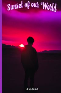 Produktbild: The Sunset of our world
