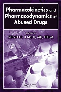Produktbild: Pharmacokinetics and Pharmacodynamics of Abused Drugs