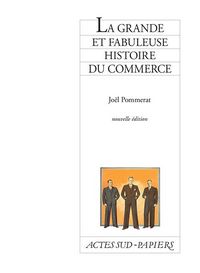 Produktbild: La grande et fabuleuse histoire du commerce
