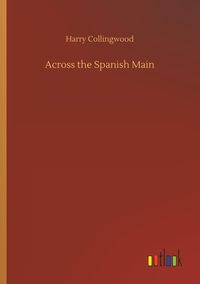 Produktbild: Across the Spanish Main