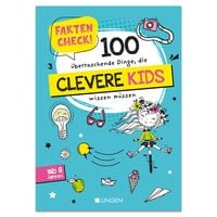 Produktbild: Faktencheck! 100 &uuml;berraschende Dinge, die clevere Kids wissen m&uuml;ssen