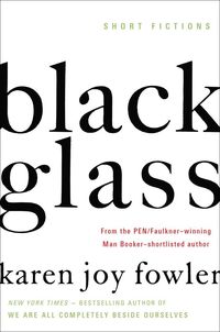 Produktbild: Fowler, K: Black Glass