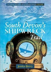 Produktbild: South Devon's Shipwreck Trail