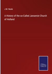 Produktbild: A History of the so-Called Jansenist Church of Holland