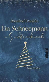 Produktbild: Rosalind Franklin - Ein Schneemann in S&uuml;dfrankreich