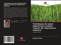 Produktbild: Techniques de calcul logiciel pour pr&eacute;dire l'avenir de l'agriculture indienne