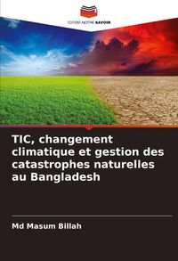 Produktbild: TIC, changement climatique et gestion des catastrophes naturelles au Bangladesh