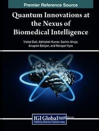 Produktbild: Quantum Innovations at the Nexus of Biomedical Intelligence