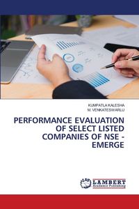 Produktbild: PERFORMANCE EVALUATION OF SELECT LISTED COMPANIES OF NSE - EMERGE