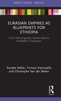 Produktbild: Eurasian Empires as Blueprints for Ethiopia
