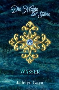 Produktbild: KAMMS-Reihe / Die Magie der Steine: Wasser (KAMMS Band 3)
