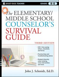 Produktbild: The Elementary/Middle School Counselor's Survival Guide