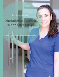 Produktbild: &Ouml;ffentlichkeitsarbeit in der Altenpflege