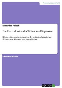 Produktbild: Die Harris-Linien der Tibien aus Diepensee