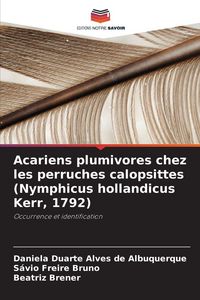 Produktbild: Acariens plumivores chez les perruches calopsittes (Nymphicus hollandicus Kerr, 1792)
