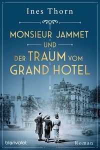 Produktbild: Monsieur Jammet und der Traum vom Grand Hotel