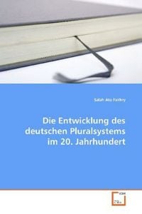 Produktbild: Fakhry, S: Die Entwicklung des deutschen Pluralsystems im 20