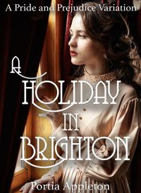 Produktbild: A Holiday in Brighton: A Pride and Prejudice Variation
