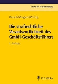Produktbild: Die strafrechtliche Verantwortlichkeit des GmbH-Gesch&auml;ftsf&uuml;hrers