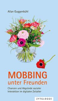 Produktbild: Guggenb&uuml;hl, A: Mobbing unter Freunden