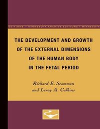 Produktbild: The Development and Growth of the External Dimensions of the Human Body in the Fetal Period