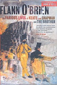 Produktbild: O'Brien, F: Various Lives of Keats and Chapman and the Broth