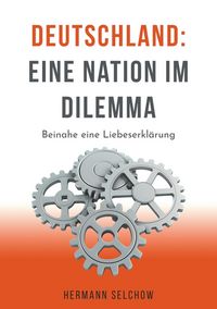 Produktbild: Deutschland - Eine Nation im Dilemma