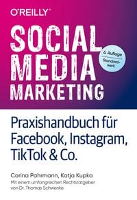 Produktbild: Social Media Marketing - Praxishandbuch f&uuml;r Facebook, Instagram, TikTok & Co.