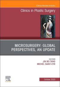 Produktbild: Microsurgery: Global Perspectives, an Update, an Issue of Clinics in Plastic Surgery