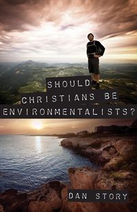 Produktbild: Should Christians Be Environmentalists