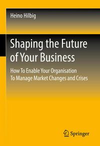 Produktbild: Shaping the Future of Your Business