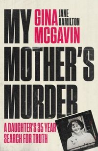 Produktbild: McGavin, G: My Mother's Murder