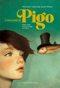 Produktbild: I racconti di Pigo. Sette storie in riva al lago di Como