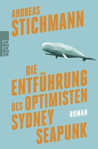 Produktbild: Die Entf&uuml;hrung des Optimisten Sydney Seapunk