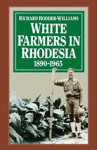 Produktbild: White Farmers in Rhodesia, 1890&ndash;1965