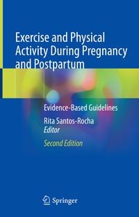 Produktbild: Exercise and Physical Activity During Pregnancy and Postpartum