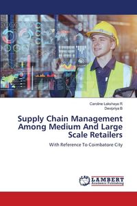 Produktbild: Supply Chain Management Among Medium And Large Scale Retailers