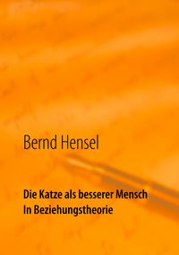Produktbild: Die Katze als besserer Mensch in Beziehungstheorie