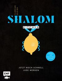 Bild vom Artikel Shalom Kitchen – Jetzt noch schnell Jude werden vom Autor Florian Gleibs