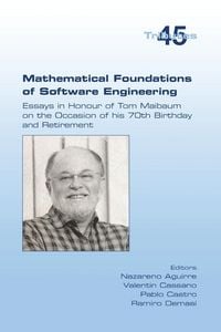 Produktbild: Mathematical Foundations of Software Engineering. Essays in Honour of Tom Maibaum on the Occasion of his 70th Birthday and Retirement