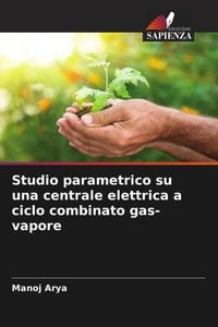 Produktbild: Studio parametrico su una centrale elettrica a ciclo combinato gas-vapore