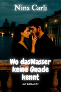 Produktbild: Wo das Wasser keine Gnade kennt (NC Romance)