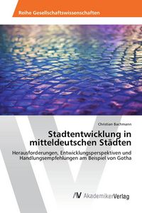 Produktbild: Stadtentwicklung in mitteldeutschen St&auml;dten