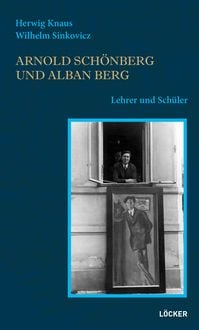 Produktbild: Arnold Sch&ouml;nberg und Alban Berg