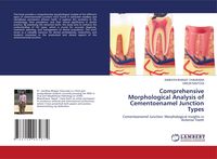Produktbild: Comprehensive Morphological Analysis of Cementoenamel Junction Types