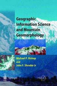 Produktbild: Geographic Information Science and Mountain Geomorphology